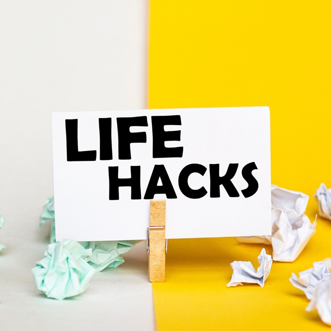 life hacks